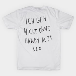 Mittee ArtPiece "ICH GEH NICHT OIHNE HANDY AUFS KLO" T-Shirt